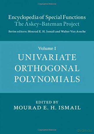 Encyclopedia of Special Functions: The Askey-Bateman Project: Volume 1 (Encyclopedia of Special Functions: The Askey-Bateman Project 3 Hardback Books) - Mourad E. H. Ismail [KSIĄŻKA]