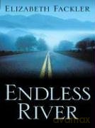 Endless River (Five Star First Edition Mystery Series) - Elizabeth Fackler [KSIĄŻKA]