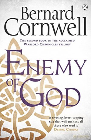 Enemy of God: A Novel of Arthur (Warlord Chronicles) - Bernard Cornwell [KSIĄŻKA]
