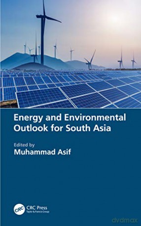 Energy and Environmental Outlook for South Asia - Muhammad Asif [KSIĄŻKA]