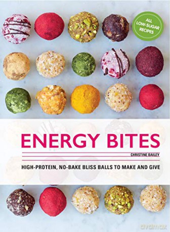 Energy Bites: 30 Low-Sugar, High Protein Bliss Balls to Make and Give - Christine Bailey [KSIĄŻKA]