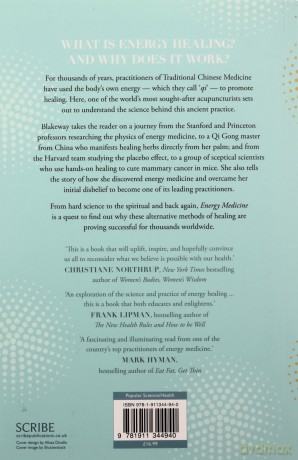 Energy Medicine: the science and mystery of healing: the science of acupuncture, Traditional Chinese Medicine, and other healing methods - Jill Blakeway [KSIĄŻKA]