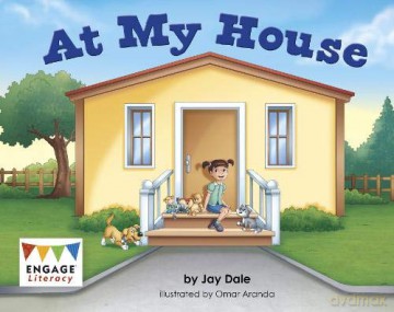 Engage Literacy Pink: At My House - Jay Dale [KSIĄŻKA]