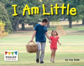 Engage Literacy Red: I Am Little - Jay Dale [KSIĄŻKA]