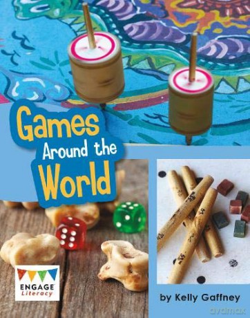 Engage Literacy White: Games Around the World - Kelly Gaffney [KSIĄŻKA]