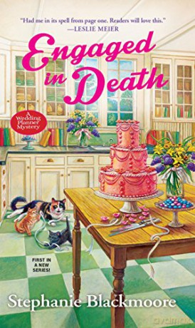 Engaged in Death (Wedding Planner Mystery): 1 - Stephanie Blackmoore [KSIĄŻKA]