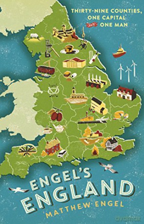 Engel's England: Thirty-nine counties, one capital and one man - Matthew Engel [KSIĄŻKA]
