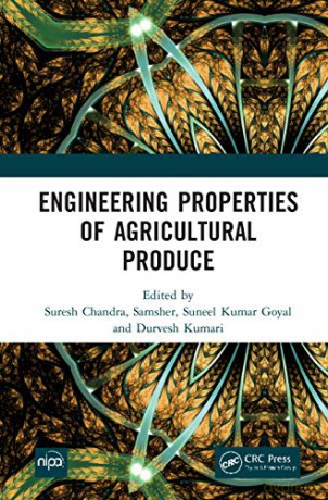 Engineering Properties of Agricultural Produce - Suresh Chandra [KSIĄŻKA]