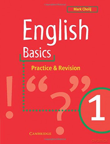 English Basics 1: Practice and Revision - Mark Cholij [KSIĄŻKA]