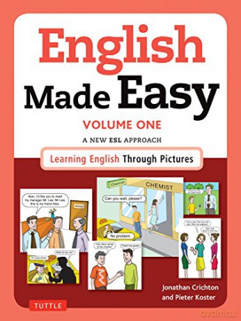 English Made Easy Volume One: British Edition: A New ESL Approach: Learning English Through Pictures: 1 - Jonathan Crichton [KSIĄŻKA]