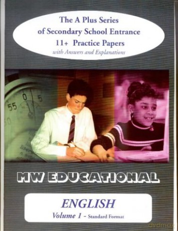 English: Standard Format with Answers v. 1: The A Plus Series of Secondary School Entrance 11+ Practice Papers - Mark Chatterton [KSIĄŻKA]