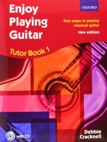Enjoy Playing Guitar Tutor Book 1 + CD: First steps in playing classical guitar - Debbie Cracknell [KSIĄŻKA]