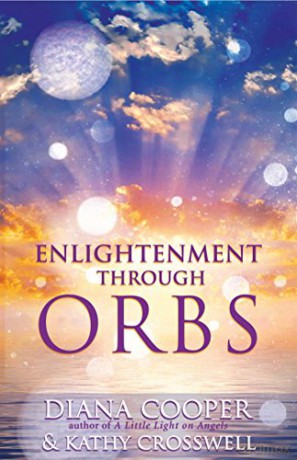 Enlightenment Through Orbs - Diana Cooper [KSIĄŻKA]