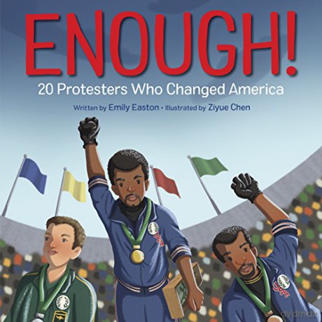 Enough! 20 Protesters Who Changed America - Emily Easton [KSIĄŻKA]