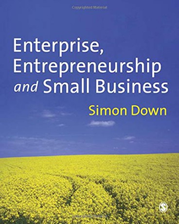 Enterprise, Entrepreneurship and Small Business - Simon Down [KSIĄŻKA]