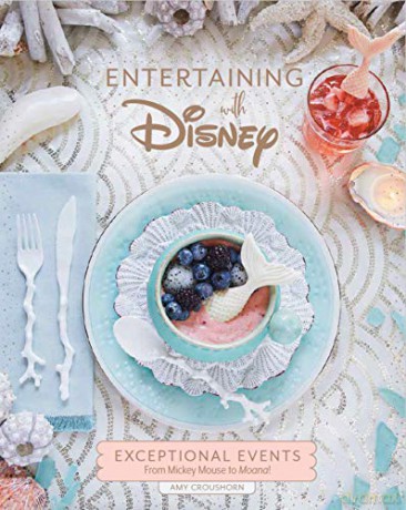 Entertaining with Disney - Amy Croushorn [KSIĄŻKA]