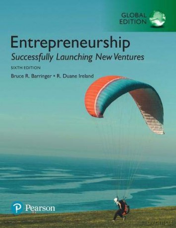Entrepreneurship: Successfully Launching New Ventures, Global Edition - R. Ireland [KSIĄŻKA]
