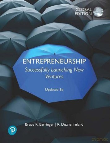 Entrepreneurship: Successfully Launching New Ventures, Updated 6e, Global Edition - Bruce Barringer [KSIĄŻKA]