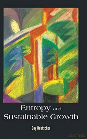 Entropy And Sustainable Growth (General Physics Popular Readin) [KSIĄŻKA]