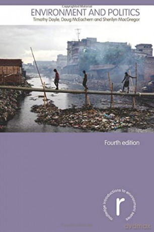 Environment and Politics (Routledge Introductions to Environment: Environment and Society Texts) - Timothy Doyle [KSIĄŻKA]