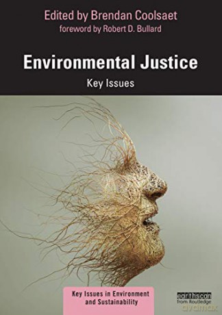 Environmental Justice: Key Issues (Key Issues in Environment and Sustainability) - Brendan Coolsaet [KSIĄŻKA]