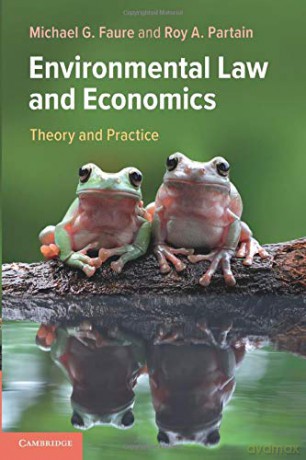 Environmental Law and Economics: Theory and Practice - Michael G Faure [KSIĄŻKA]