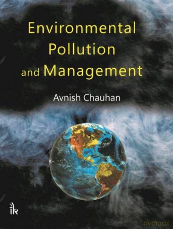 Environmental Pollution and Management - Avnish Chauhan [KSIĄŻKA]