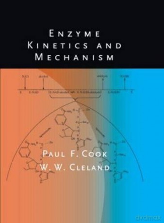 Enzyme Kinetics and Mechanism - Paul F. Cook [KSIĄŻKA]