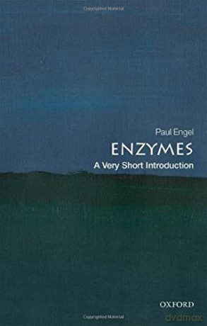 Enzymes: A Very Short Introduction (Very Short Introductions) - Paul Engel [KSIĄŻKA]
