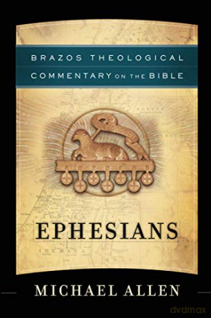 Ephesians (Brazos Theological Commentary on the Bible) [KSIĄŻKA]