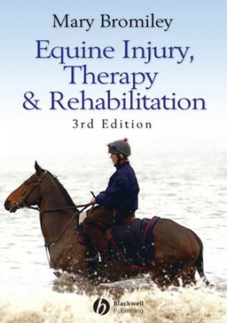 Equine Injury, Therapy and Rehabilitation - Mary W. Bromiley [KSIĄŻKA]