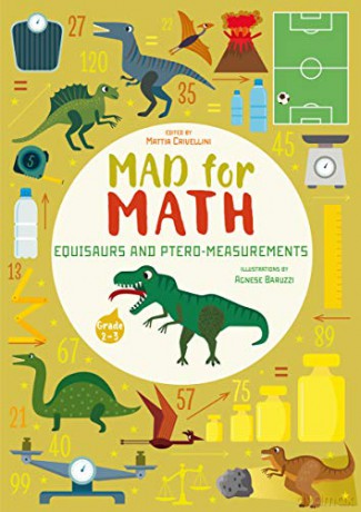 Equisaurs and Ptero-Measurements: Mad For Math [KSIĄŻKA]