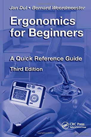 Ergonomics for Beginners: A Quick Reference Guide, Third Edition - Jan Dul [KSIĄŻKA]