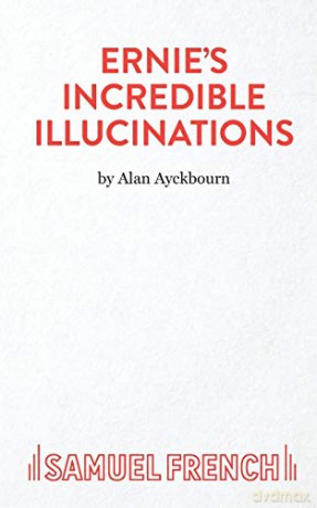 Ernie's Incredible Illucinations (Acting Edition S.) - Alan Ayckbourn [KSIĄŻKA]