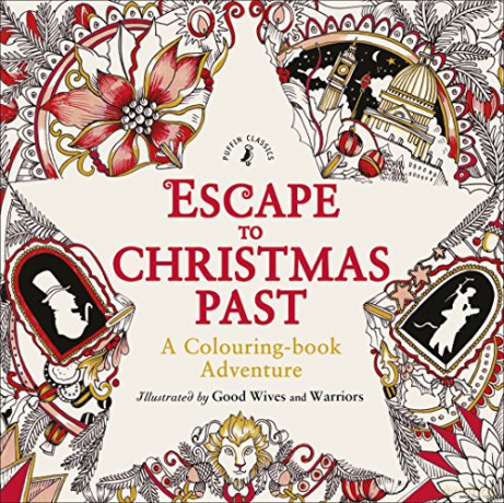 Escape to Christmas Past: A Colouring Book Adventure - Good Wives, Warriors [KSIĄŻKA]