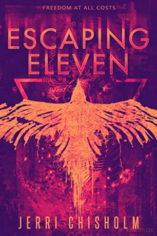 Escaping Eleven (Eleven Trilogy, 1) [KSIĄŻKA]
