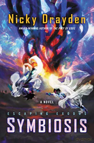 Escaping Exodus: Symbiosis: A Novel - Nicky Drayden [KSIĄŻKA]