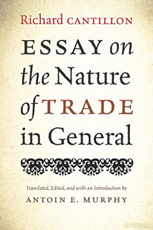 Essay on the Nature of Trade in General - Richard Cantillon [KSIĄŻKA]