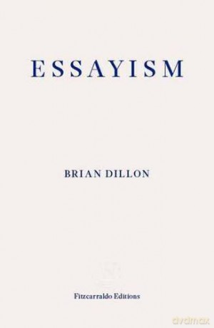 Essayism - Fitzcarraldo Editions [KSIĄŻKA]