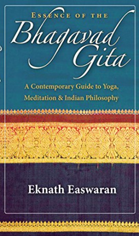 Essence of the Bhagavad Gita (Wisdom of India): A Contemporary Guide to Yoga, Meditation, and Indian Philosophy: 2 (Wisdom of India, 2) - Eknath Easwaran [KSIĄŻKA]