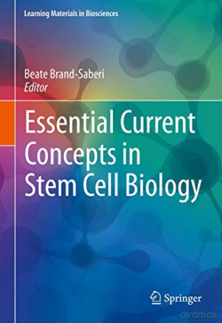 Essential Current Concepts in Stem Cell Biology (Learning Materials in Biosciences) - Beate Brand-Saberi [KSIĄŻKA]