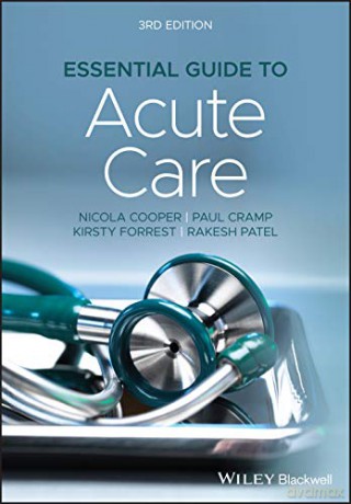 Essential Guide to Acute Care - Rakesh Patel [KSIĄŻKA]