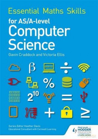 Essential Maths Skills for AS/A Level Computer Science - Gavin Craddock [KSIĄŻKA]