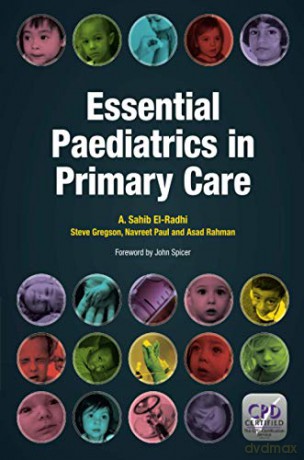 Essential Paediatrics in Primary Care - A. Sahib El-Rahdi [KSIĄŻKA]