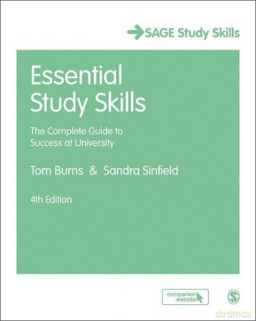 Essential Study Skills: The Complete Guide to Success at University (Student Success) - Tom Burns [KSIĄŻKA]