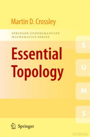 Essential Topology (Springer Undergraduate Mathematics Series) - Martin D. Crossley [KSIĄŻKA]