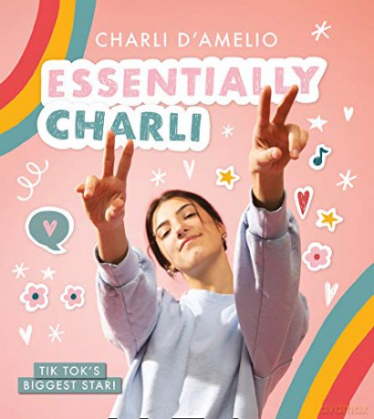 Essentially Charli: the Charli D'Amelio Journal: The Ultimate Guide To Keeping It Real from TikTok's biggest star! - Charli D'Amelio [KSIĄŻKA]