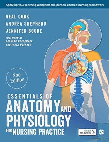 Essentials of Anatomy and Physiology for Nursing Practice - Neal Cook [KSIĄŻKA]