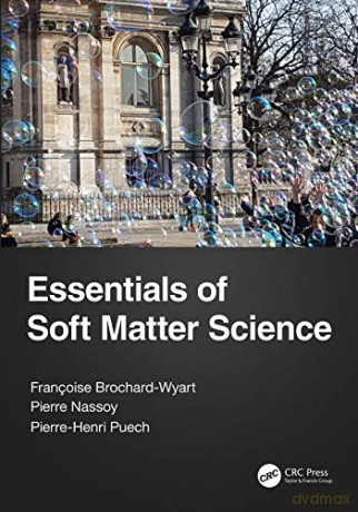 Essentials of Soft Matter Science - Francoise Brochard-Wyart [KSIĄŻKA]