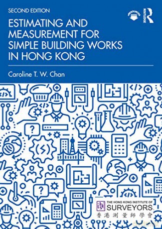 Estimating and Measurement for Simple Building Works in Hong Kong - Caroline T. W. Chan [KSIĄŻKA]